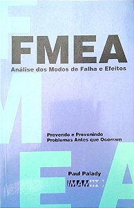 Livro Fmea: Análise dos Modos de Falha e Efeitos Autor Palady, Paul (2004) [seminovo]
