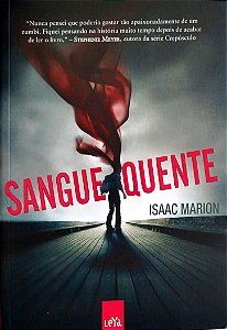 Livro Sangue Quente Autor Marion, Isaac (2011) [usado]