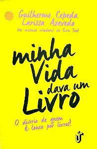 Livro Minha Vida Dava um Livro Autor Cepeda, Guilherme (2015) [seminovo]