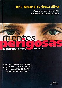 Livro Mentes Perigosas Autor Silva, Ana Beatriz Barbosa (2008) [usado]