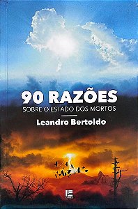 Livro 90 Razões sobre o Estado dos Mortos Autor Bertoldo, Leandro [novo]