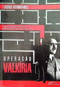 Livro Operação Valkíria Autor Hernández, Jesús (2009) [usado]