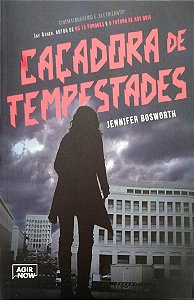 Livro Caçadora de Tempestades Autor Bosworth, Jennifer (2015) [seminovo]