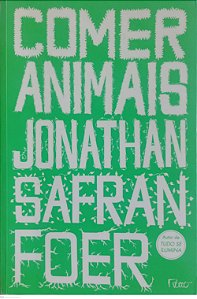 Livro Comer Animais Autor Foer, Jonathan Safran (2011) [seminovo]