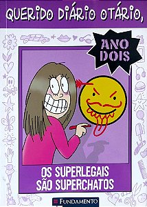 Livro os Superlegais São Superchatos - Querido Diário Otário Ano Dois 2 Autor Benton, Jim (2012) [seminovo]