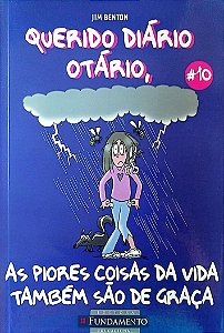 Livro as Piores Coisas da Vida Também São de Graça - Querido Diário Otátrio 10 Autor Benton, Jim (2010) [seminovo]