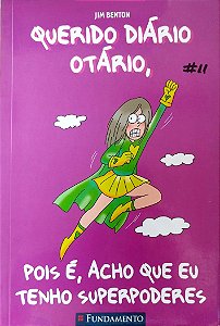 Livro Pois É, Eu Acho que Eu Tenho Superpoderes - Querido Diário Otátrio 11 Autor Benton, Jim (2011) [seminovo]