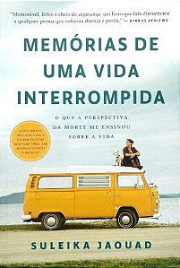 Livro Memórias de Uma Vida Interrompida Autor Jaouad, Suleika (2022) [seminovo]