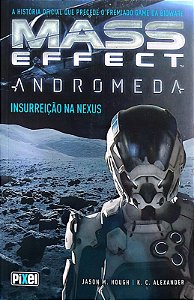 Livro Insurreção na Nexus - Mass Effect Andromeda Autor Hough, Jason M. (2017) [seminovo]