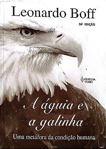 Livro a Águia e a Galinha Autor Boff, Leonardo (1997) [seminovo]