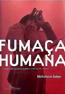 Livro Fumaça Humana Autor Baker, Nicholson (2010) [seminovo]