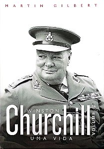 Livro Winston Churchill: Uma Vida 2 Autor Gilbert, Martin (2016) [seminovo]