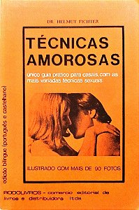 Livro Técnicas Amorosas Autor Fichter, Dr. Helmut (1975) [usado]