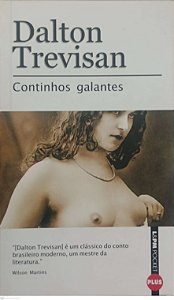 Livro Continhos Galantes Autor Trevisan, Dalton (2010) [seminovo]