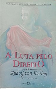 Livro a Luta pelo Direito Autor Ihering, Rudolf Von (2006) [usado]