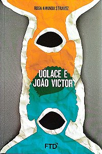 Livro Uólace e João Victor Autor Strausz, Rosa Amanda (2014) [seminovo]