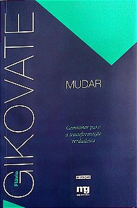Livro Mudar Autor Gikovate, Flávio (2014) [seminovo]