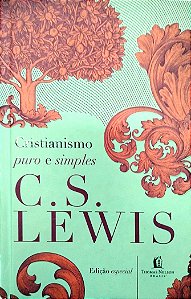 Livro Cristianismo Puro e Simples Autor Lewis, C. S. (2017) [seminovo]