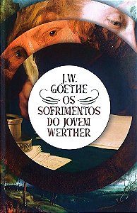 Livro os Sofrimentos do Jovem Werther Autor Goethe, J.w. (2022) [seminovo]