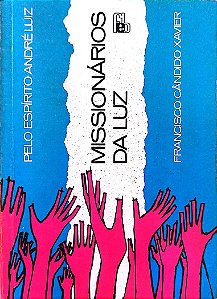 Livro Missionários da Luz Autor Xavier, Francisco Cândido (1995) [usado]