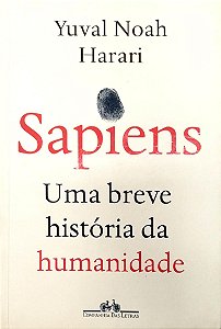 Livro Sapiens: Uma Breve História da Humanidade Autor Harari, Yuval Noah (2020) [seminovo]