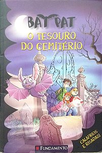 Livro o Tesouro do Cemitério - Bat Pat Autor Pavanello, Roberto (2011) [usado]