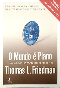 Livro o Mundo é Plano: Uma Breve História do Século Xxi Autor Friedman, Thomas L. (2007) [seminovo]
