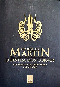 Livro o Festim dos Corvos - as Crônicas de Gelo e Fogo 4 Autor Martin, George R. R. (2012) [seminovo]