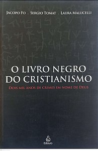 Livro o Livro Negro do Cristianismo Autor Fo, Jacopo (2007) [usado]