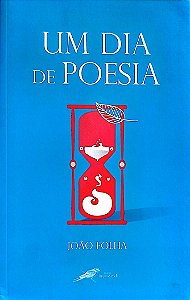 Livro um Dia de Poesia Autor Folha, João (2022) [seminovo]