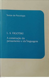 Livro a Construção do Pensamento e da Linguagem Autor Vitgotski, L.s. (2010) [usado]