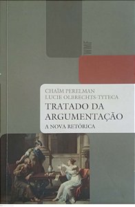 Livro Tratado da Argumentação - a Nova Retórica Autor Perelman, Chaim (2019) [usado]