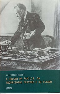Livro a Origem da Família, Propriedade Privada e do Estado Autor Engels, Friedrich (2012) [usado]