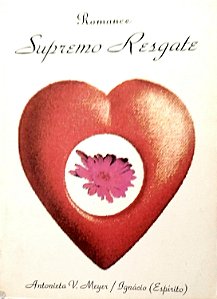 Livro Supremo Resgate Autor Meyer, Antonieta Vieira (1994) [usado]