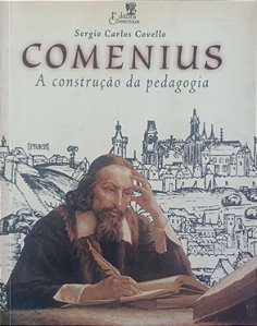 Livro Comenius: a Construção da Pedagogia Autor Covello, Sergio Carlos (1999) [usado]