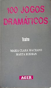 Livro 100 Jogos Dramáticos Autor Machado, Maria Clara (2001) [usado]