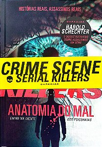 Livro Serial Killers: Anatomia do Mal Autor Schechter, Harold (2014) [seminovo]