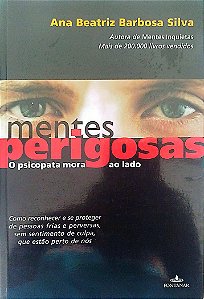Livro Mentes Perigosas Autor Silva, Ana Beatriz Barbosa (2008) [usado]