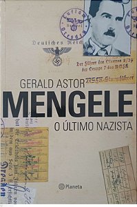 Livro Mengele - o Último Nazista Autor Astor, Gerald (2008) [usado]