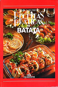 Livro Receitas Práticas de Batata Autor Freitas, Cyanéa T. de [usado]