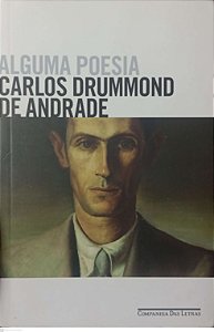 Livro Alguma Poesia Autor Andrade, Carlos Drummond de (2017) [usado]