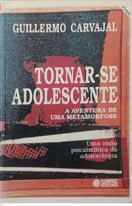 Livro Tornar-se Adolescente Autor Carvajal, Guillermo (2001) [usado]