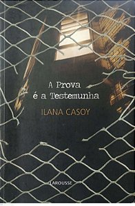 Livro a Prova é a Testemunha Autor Casoy, Ilana (2010) [usado]
