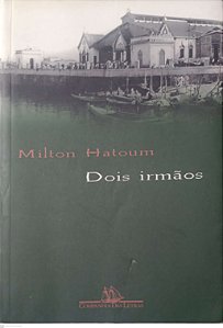 Livro Dois Irmãos Autor Hatoum, Milton (2000) [usado]
