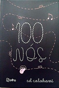 Livro 100 Nós Autor Calahani, Ed (2025) [novo]