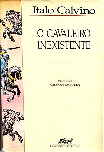 Livro o Cavaleiro Inexistente Autor Calvino, Italo (1993) [usado]