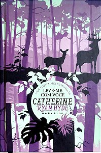 Livro Leve-me com Você Autor Hyde, Catherine (2018) [seminovo]