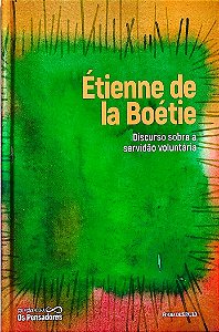 Livro Discurso sobre a Servidao Voluntaria Autor Boetie, Etienne de La (2021) [seminovo]