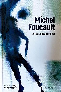 Livro a Sociedade Punitiva Autor Foucault, Michel (2021) [seminovo]