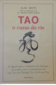 Livro Tao - o Curso do Rio Autor Watts, Alan (1975) [usado]